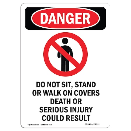 OSHA Danger Sign, Do Not Sit Stand, 24in X 18in Decal